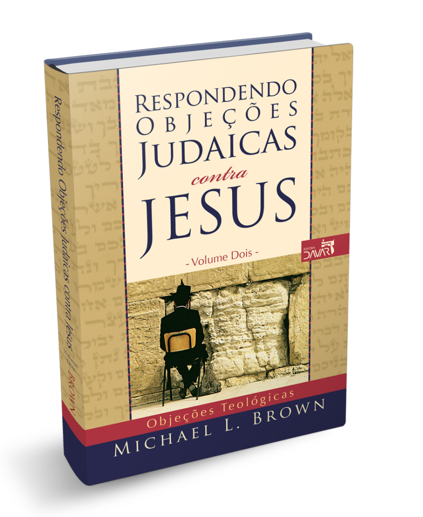 Respondendo Objeções Judaicas Contra Jesus - Livro 2